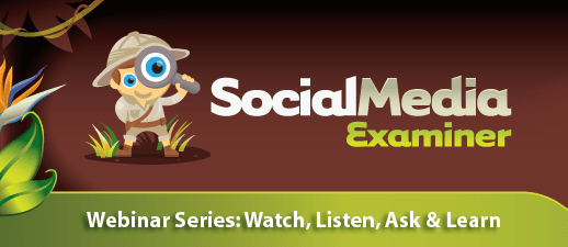 Social Media Examiner Webinar